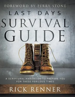 Guía de estudio Un Manual Bíblico para Prepararte para Estos Tiempos Peligrosos - Last Days Survival Guide: A Scriptural Handbook to Prepare You for These Perilous Times