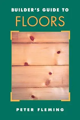 Guía del constructor para suelos - Builder's Guide to Floors