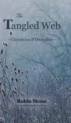 La telaraña enredada: Crónicas del engaño - The Tangled Web: Chronicles of Deception