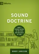 Sana doctrina: Cómo crece una iglesia en el amor y la santidad de Dios - Sound Doctrine: How a Church Grows in the Love and Holiness of God