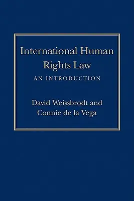 El Derecho Internacional de los Derechos Humanos: Una introducción - International Human Rights Law: An Introduction