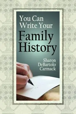 Usted puede escribir su historia familiar - You Can Write Your Family History