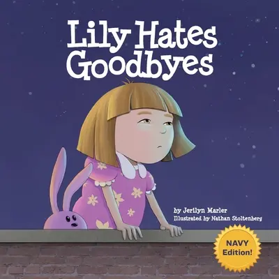 Lily odia las despedidas - Lily Hates Goodbyes