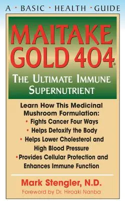 Maitake Gold 404: El suplemento inmunológico definitivo - Maitake Gold 404: The Ultimate Immune Supplement