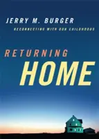 De vuelta a casa: Reconectando con nuestra infancia - Returning Home: Reconnecting with Our Childhoods