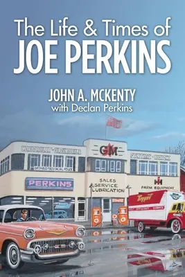 Vida y época de Joe Perkins - The Life & Times of Joe Perkins