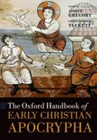 El Manual Oxford de los primeros apócrifos cristianos - The Oxford Handbook of Early Christian Apocrypha