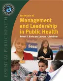Fundamentos de gestión y liderazgo en salud pública - Essentials of Management and Leadership in Public Health