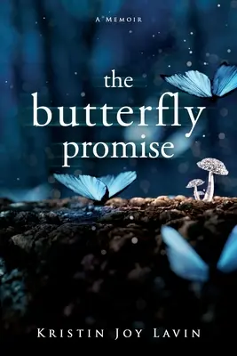 La promesa de la mariposa: memorias - The Butterfly Promise: A Memoir