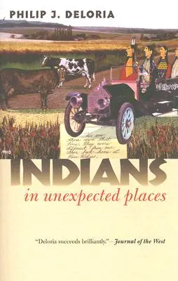 Indios en lugares inesperados - Indians in Unexpected Places