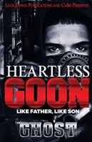 Heartless Goon: De tal padre, tal hijo - Heartless Goon: Like Father, Like Son