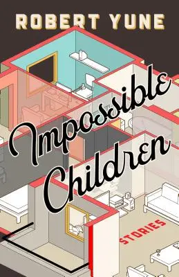 Niños imposibles - Impossible Children