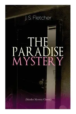 EL MISTERIO DEL PARAÍSO (Murder Mystery Classic): El misterio del paraíso - THE PARADISE MYSTERY (Murder Mystery Classic): British Crime Thriller