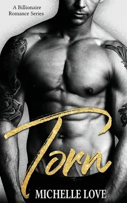 Torn: Una serie romántica de multimillonarios - Torn: A Billionaire Romance Series