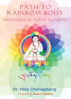 Camino al Cuerpo Arco Iris - Introducción al Yuthok Nyingthig - Path to Rainbow Body - Introduction to Yuthok Nyingthig