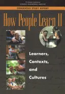 Cómo aprenden las personas II: Aprendices, contextos y culturas - How People Learn II: Learners, Contexts, and Cultures