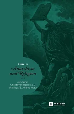 Ensayos sobre anarquismo y religión: Volumen III - Essays in Anarchism and Religion: Volume III