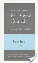 La Divina Comedia, III. Paradiso, Vol. III. Parte 1: 1: Texto italiano y traducción; 2: Comentario - The Divine Comedy, III. Paradiso, Vol. III. Part 1: 1: Italian Text and Translation; 2: Commentary