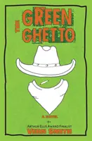 El gueto verde - The Green Ghetto