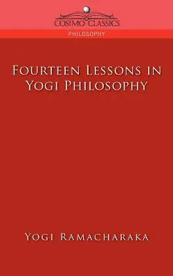 Catorce Lecciones de Filosofía Yogui - Fourteen Lessons in Yogi Philosophy