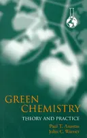 Química verde: Teoría y práctica - Green Chemistry: Theory and Practice