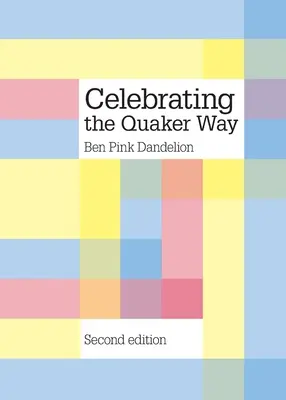 Celebrando a la manera Cuáquera - Celebrating the Quaker way