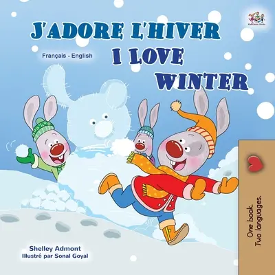 I Love Winter (Libro Infantil Bilingüe Francés-Inglés) - I Love Winter (French English Bilingual Children's Book)