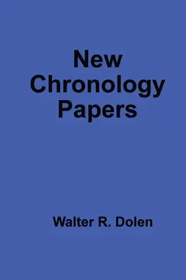 Documentos sobre la nueva cronología - New Chronology Papers