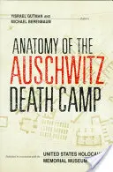 Anatomía del campo de exterminio de Auschwitz - Anatomy of the Auschwitz Death Camp