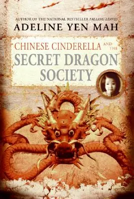 La Cenicienta china y la sociedad secreta del dragón - Chinese Cinderella and the Secret Dragon Society