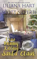 I Saw Mommy Killing Santa Claus (Libro 3) - I Saw Mommy Killing Santa Claus (Book 3)