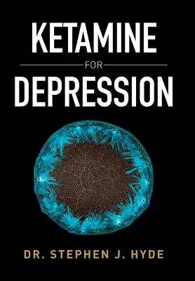 Ketamina para la depresión - Ketamine for Depression