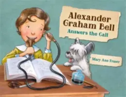 Alexander Graham Bell responde a la llamada - Alexander Graham Bell Answers the Call