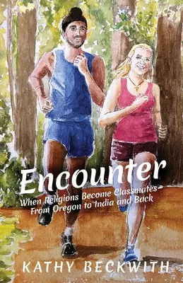 Encuentro: Cuando las religiones se convierten en compañeras de clase - De Oregón a la India y viceversa - Encounter: When Religions Become Classmates - From Oregon to India and Back