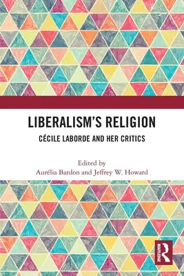 La religión del liberalismo: Ccile Laborde y sus críticos - Liberalism's Religion: Ccile Laborde and Her Critics