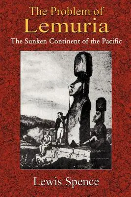 El problema de Lemuria: el continente hundido del Pacífico - The Problem of Lemuria: The Sunken Continent of the Pacific