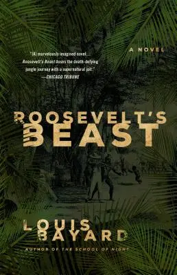 La bestia de Roosevelt - Roosevelt's Beast