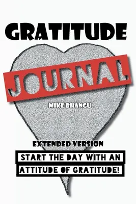 Diario de gratitud: Versión ampliada - Gratitude Journal: Extended Version