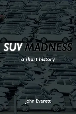 La locura de los todoterrenos - SUV Madness