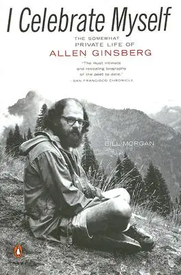 I Celebrate Myself: La vida un tanto privada de Allen Ginsberg - I Celebrate Myself: The Somewhat Private Life of Allen Ginsberg