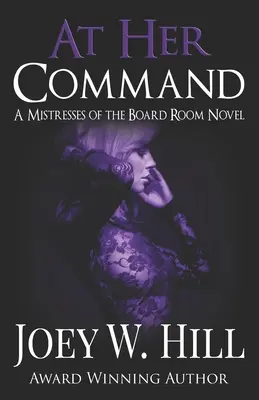 A sus órdenes: A Mistresses of the Board Room Novel - At Her Command: A Mistresses of the Board Room Novel