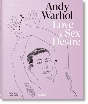 Andy Warhol. Amor, sexo y deseo. Dibujos 1950-1962 - Andy Warhol. Love, Sex, and Desire. Drawings 1950-1962