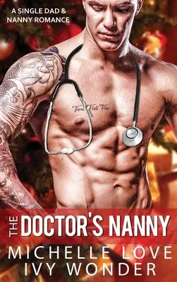 The Doctor's Nanny: Un romance de padre soltero y niñera - The Doctor's Nanny: A Single Dad & Nanny Romance