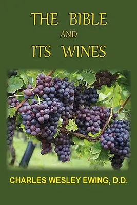 La Biblia y sus vinos - The Bible and Its Wines