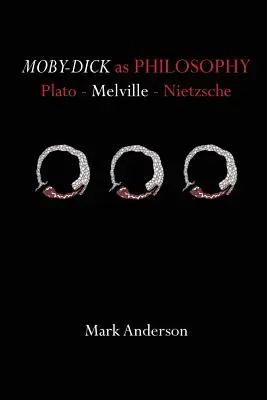 Moby-Dick como filosofía: Platón - Melville - Nietzsche - Moby-Dick as Philosophy: Plato - Melville - Nietzsche