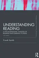 Comprender la lectura: Un análisis psicolingüístico de la lectura y del aprendizaje de la lectura, sexta edición - Understanding Reading: A Psycholinguistic Analysis of Reading and Learning to Read, Sixth Edition