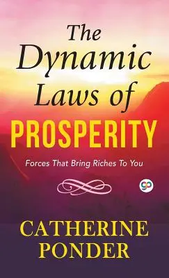 Las Leyes Dinámicas de la Prosperidad - The Dynamic Laws of Prosperity