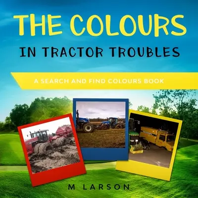 Los colores de Tractor Troubles - The Colours in Tractor Troubles