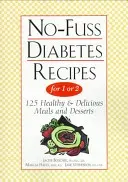 Recetas sin complicaciones para diabéticos de 1 o 2 años - No-Fuss Diabetes Recipes for 1 or 2