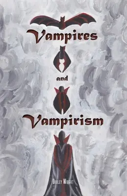 Vampiros y vampirismo - Vampires and Vampirism